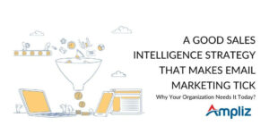 Sales Intelligence Strategy for better email marketing