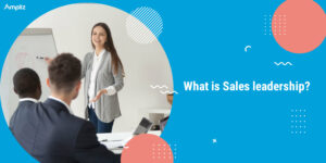 What is sales leadership?
