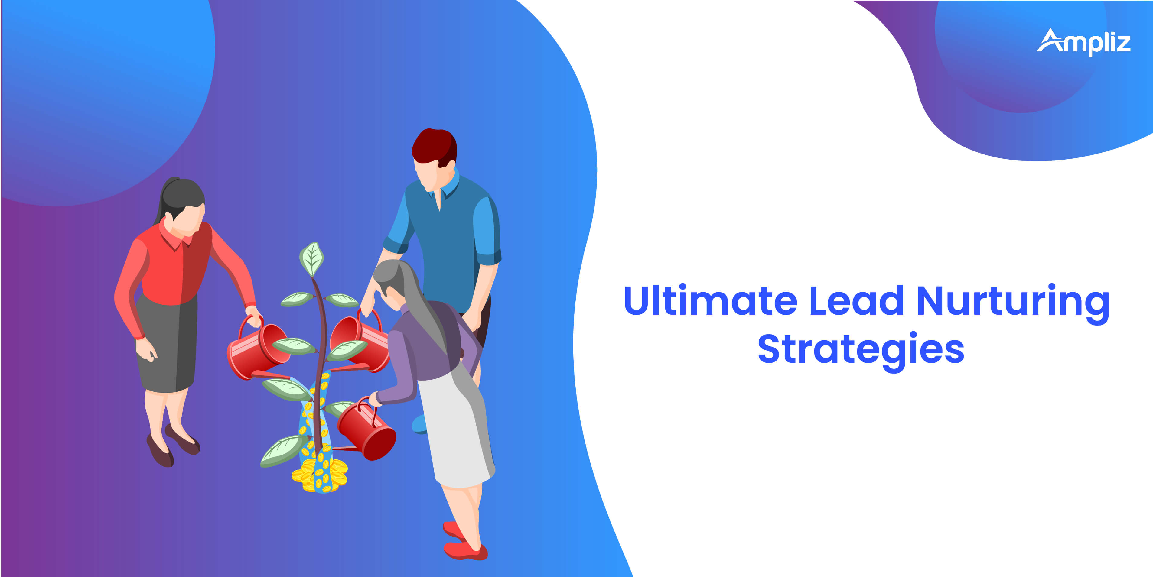 The ultimate lead nurturing strategies