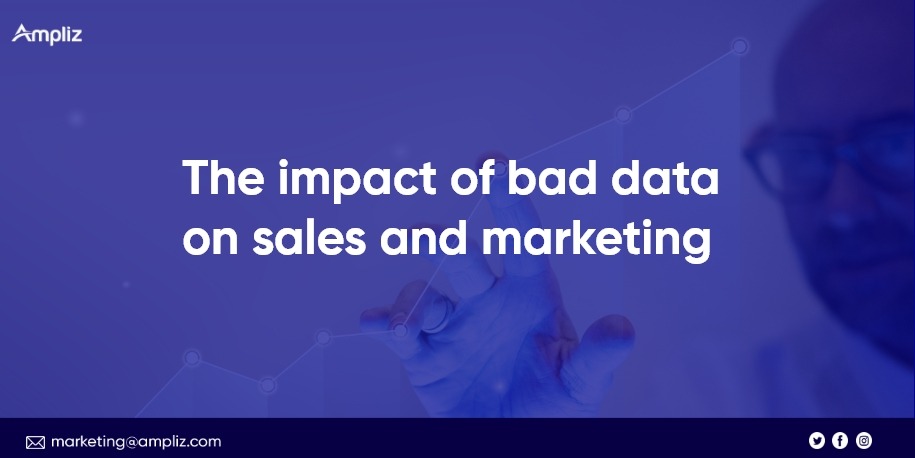 impact of bad data on sales and marketing