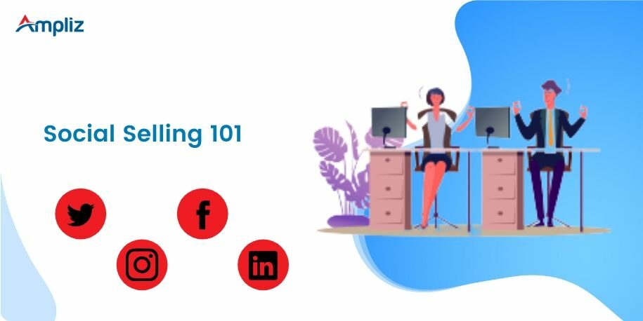 social selling: a complete guide