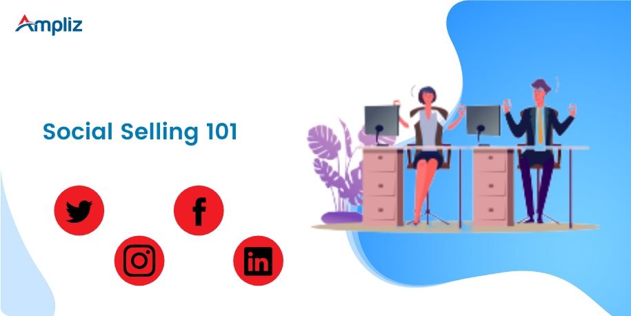 social selling: a complete guide