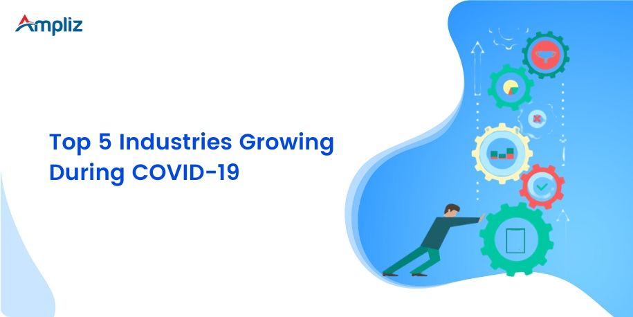 Top 5 industries growing during COVID-19