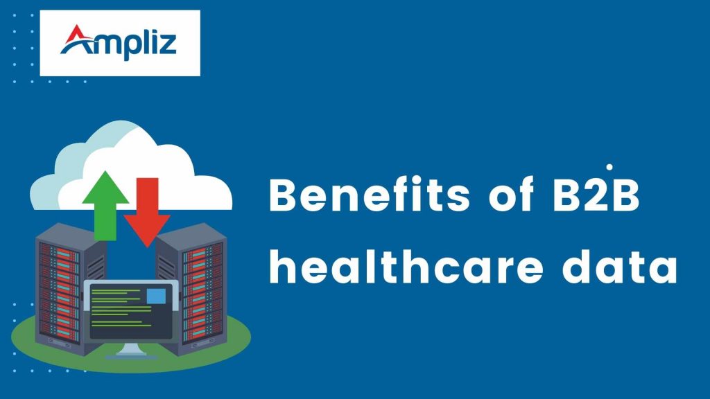 Benefits of b2b healthcare data