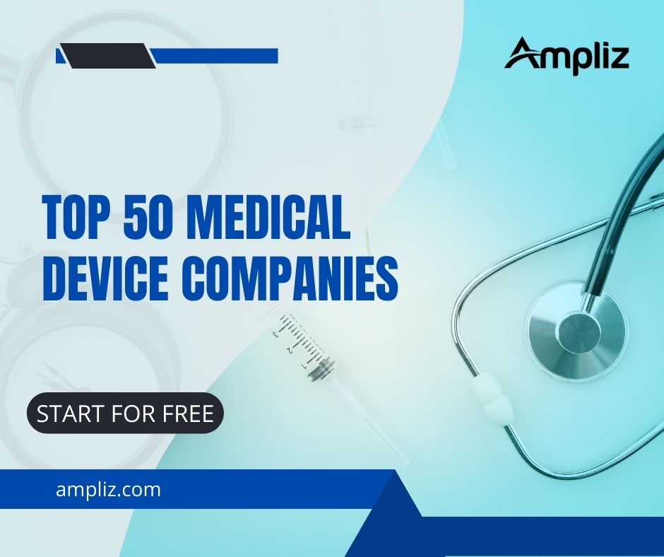 Top 50 Medical Device Companies