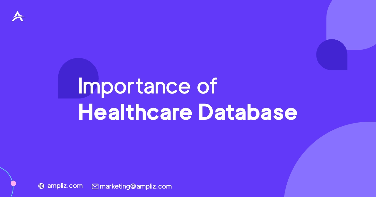 Importance of Healthcare Database Importance of Healthcare Database
