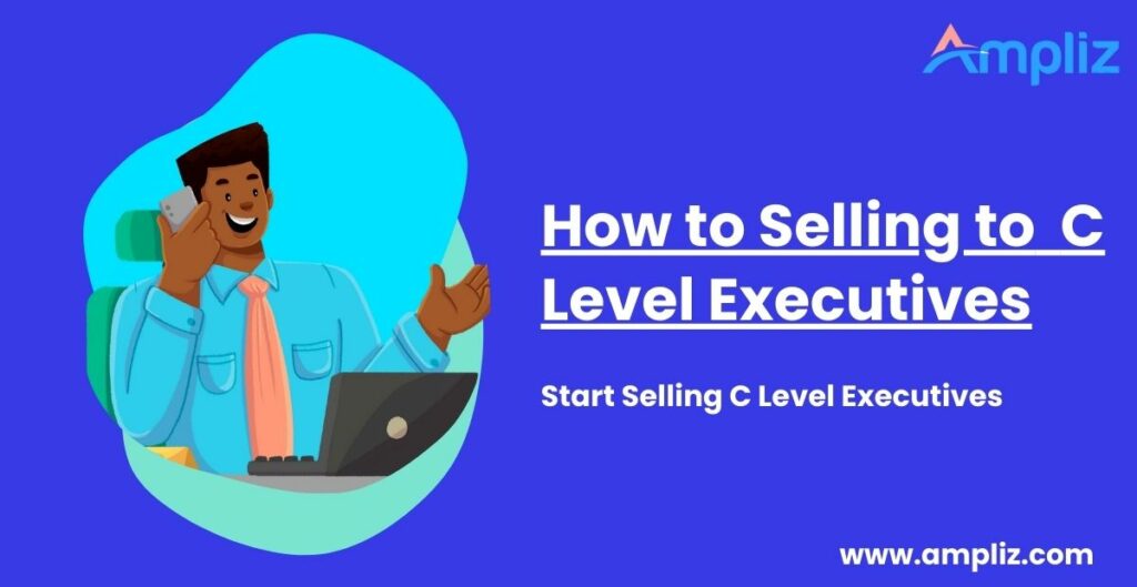 selling to c level executives