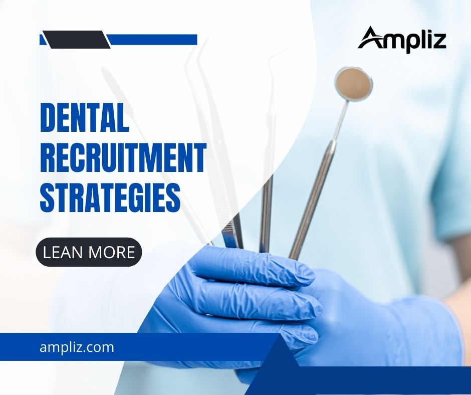 dental recruitment strategies 2023