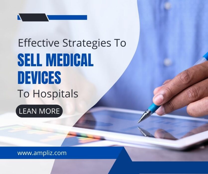 How to Sell Medical Devices to Hospitals?