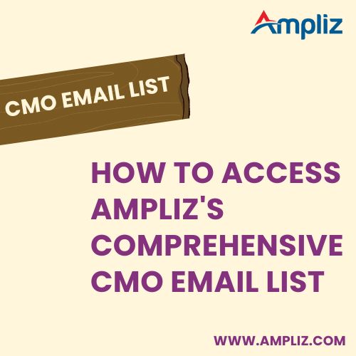 How to Access Ampliz's Comprehensive CMO Email List