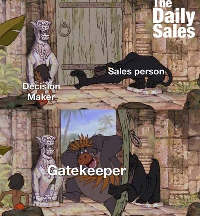 Funny sales meme: how to get through gatekeeper to decision-maker