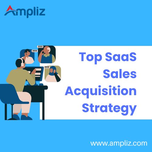 top sales saas customer acquisition strategy