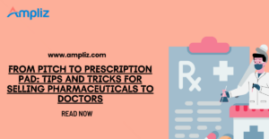 selling pharmaceuticals to doctors