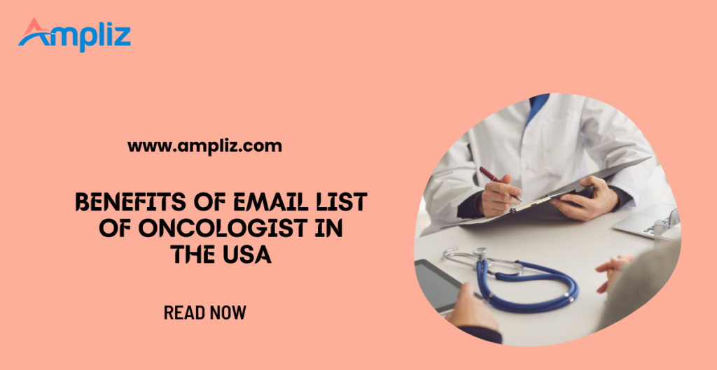 benefits email list of oncologist