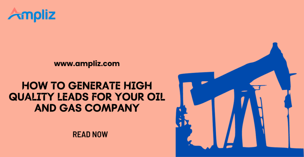 lead generation for oil and gas companies