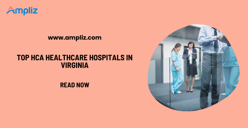 top HCA healthcare hospitals in Virginia