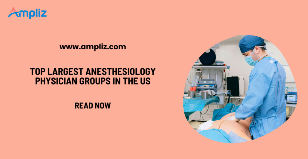 largest anesthesiology physician groups