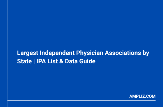 Largest Independent Physician Associations by State in the US (2026 Guide)