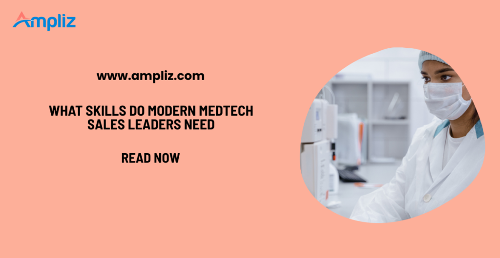 medtech sales leaders skills