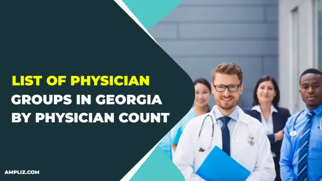 Top 15 Physician Groups in Georgia by Number of Physicians