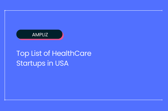 Top 20 List of HealthCare Startups in USA 2026[Updated]