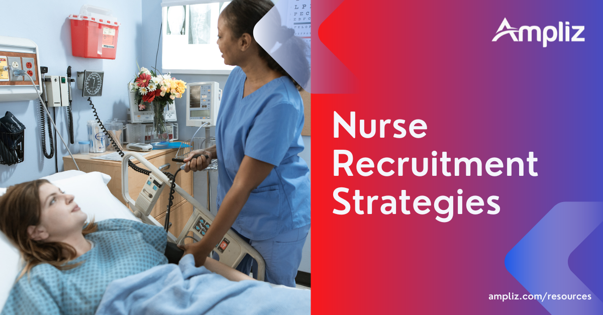 18 Nurse Recruitment Strategies 2026: A Detailed Guide