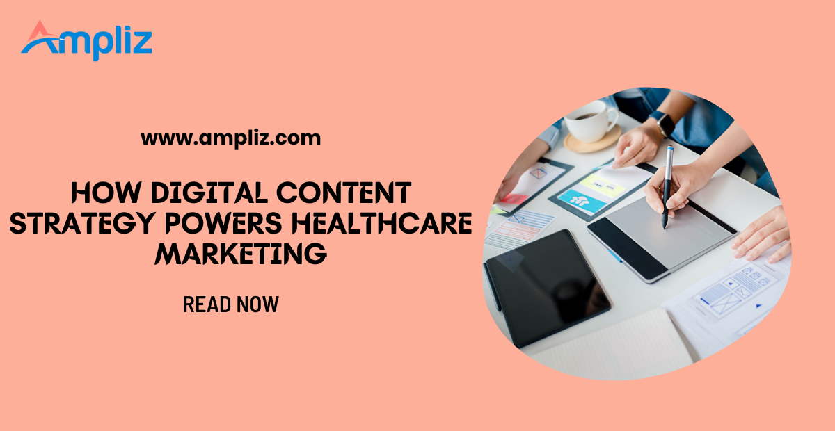 How Digital Content Strategy Powers Healthcare Marketing