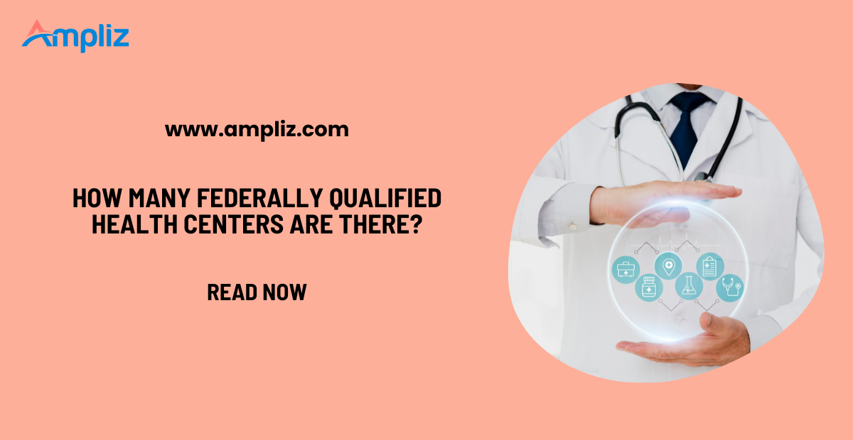 How Many Federally Qualified Health Centers Are There?