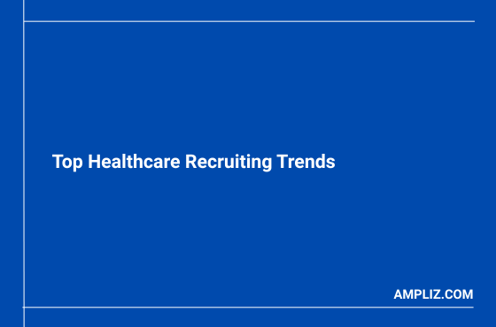 Top Healthcare Recruiting Trends in 2026