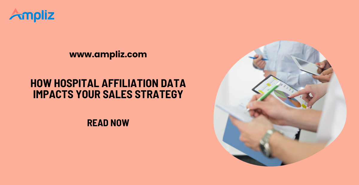 How Hospital Affiliation Data Impacts Your Sales Strategy