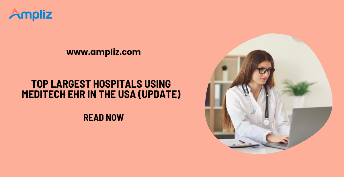 Top 20 Largest Hospitals Using MEDITECH EHR in the USA 2026 Updated