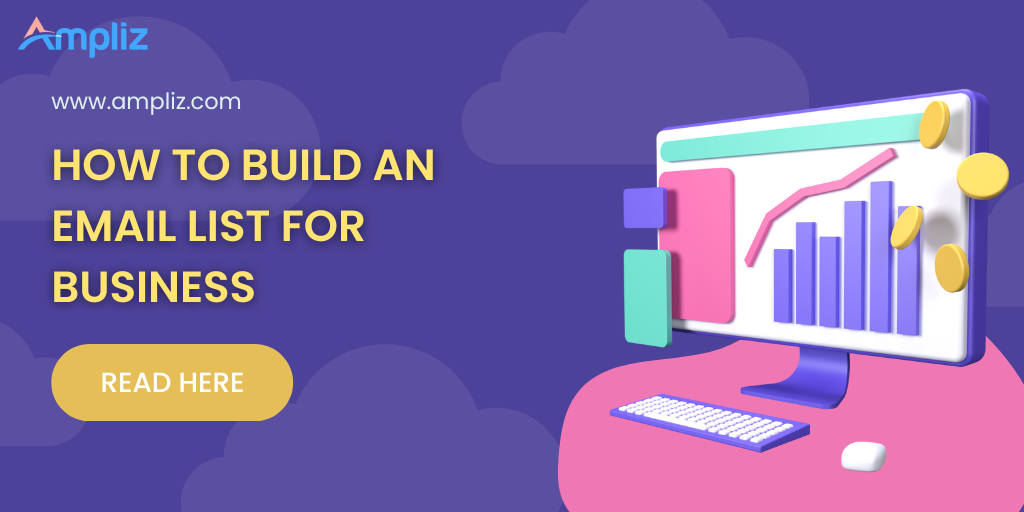 How To Build an Email List for Business 2025