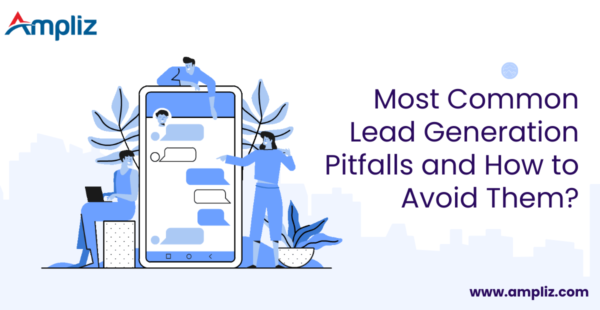 10 Lead Generation Pitfalls and How to Avoid Them