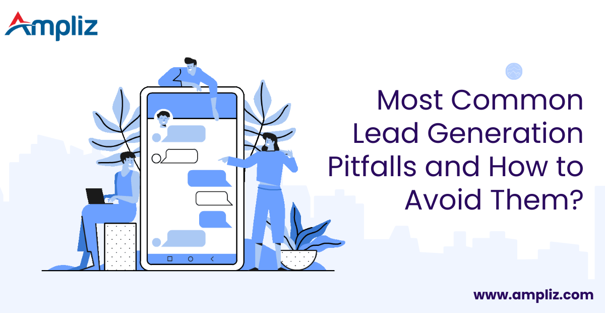 10 Lead Generation Pitfalls and How to Avoid Them