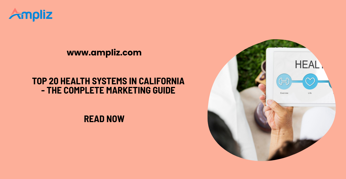 Top 20 List of Largest California Health Systems