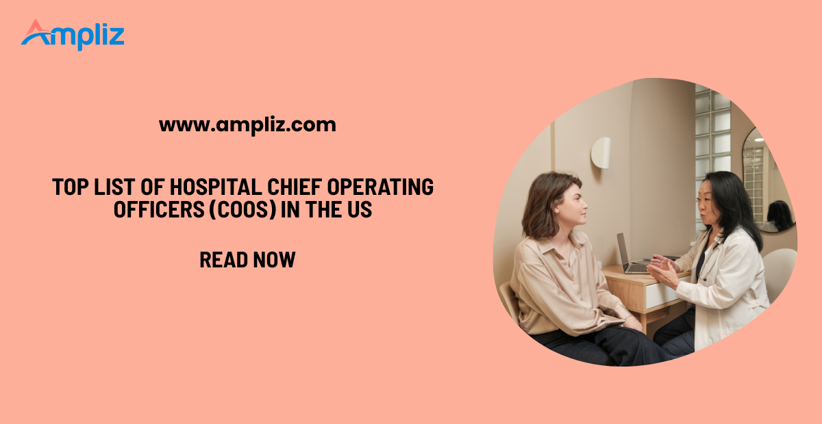 Top List of Hospital Chief Operating Officers (COOs) in the US