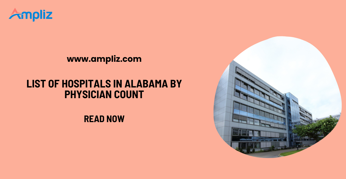 Top List of Hospitals in Alabama by Physician Count