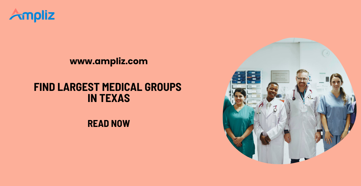 List of Largest Medical Groups in Texas 2026 Updated