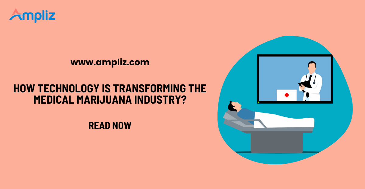 How Technology Is Transforming the Medical Marijuana Industry?