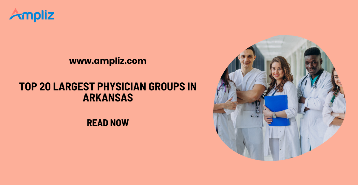 Top 20 Largest Physician Groups in Arkansas