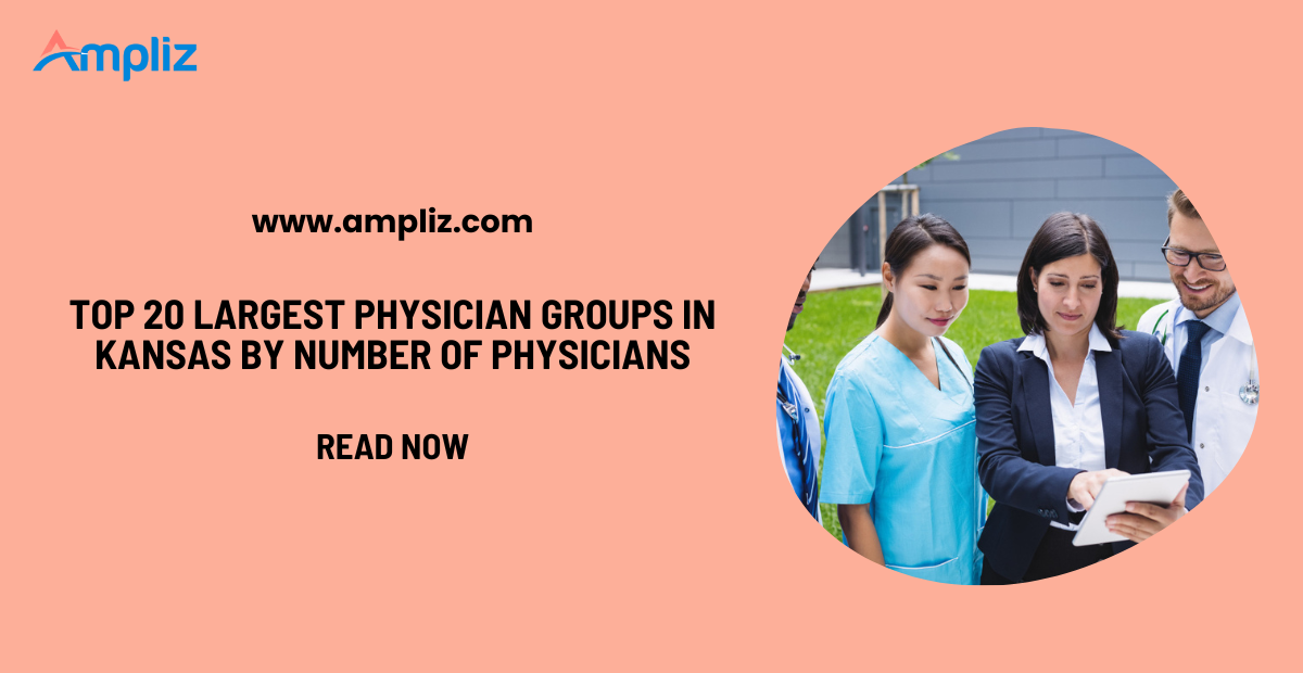 Top 20 Largest Physician Groups in Kansas by Number of Physicians
