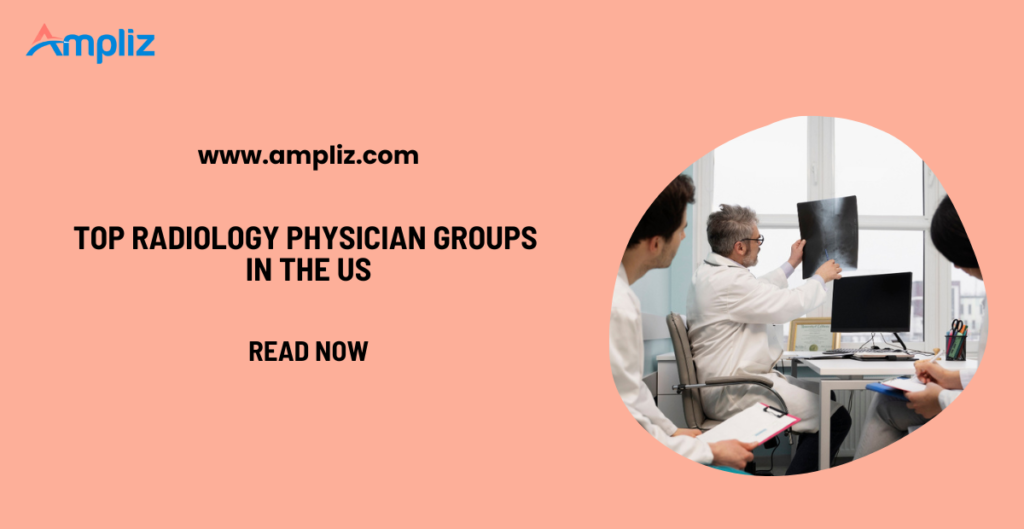 Top Radiology Physician Groups in the US 2026