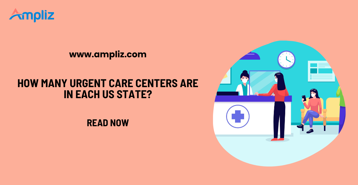 How Many Urgent Care Centers Are in Each US State?
