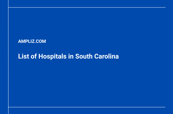 List of Hospitals in South Carolina