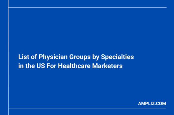List of Physician Groups by Specialties in the US